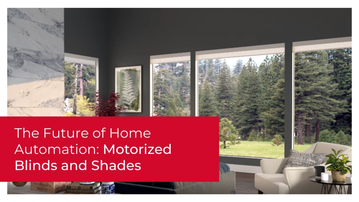 The Future of Home Automation: Motorized Blinds and Shades
